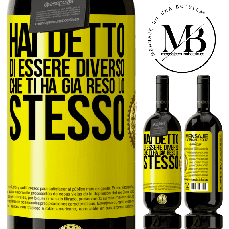 49,95 € Spedizione Gratuita | Vino rosso Edizione Premium MBS® Riserva Hai detto di essere diverso, che ti ha già reso lo stesso Etichetta Gialla. Etichetta personalizzabile Riserva 12 Mesi Raccogliere 2016 Tempranillo
