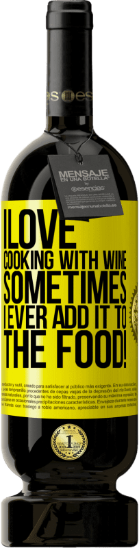 «Я люблю готовить с вином. Иногда я добавляю это в еду!» Premium Edition MBS® Бронировать