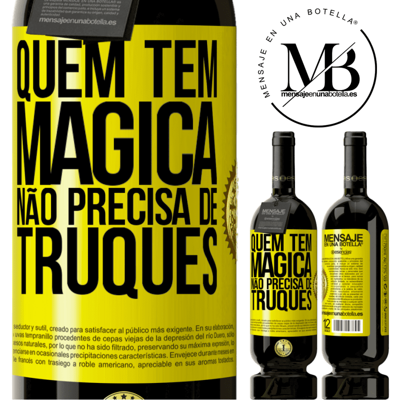 49,95 € Envio grátis | Vinho tinto Edição Premium MBS® Reserva Quem tem mágica não precisa de truques Etiqueta Amarela. Etiqueta personalizável Reserva 12 Meses Colheita 2016 Tempranillo