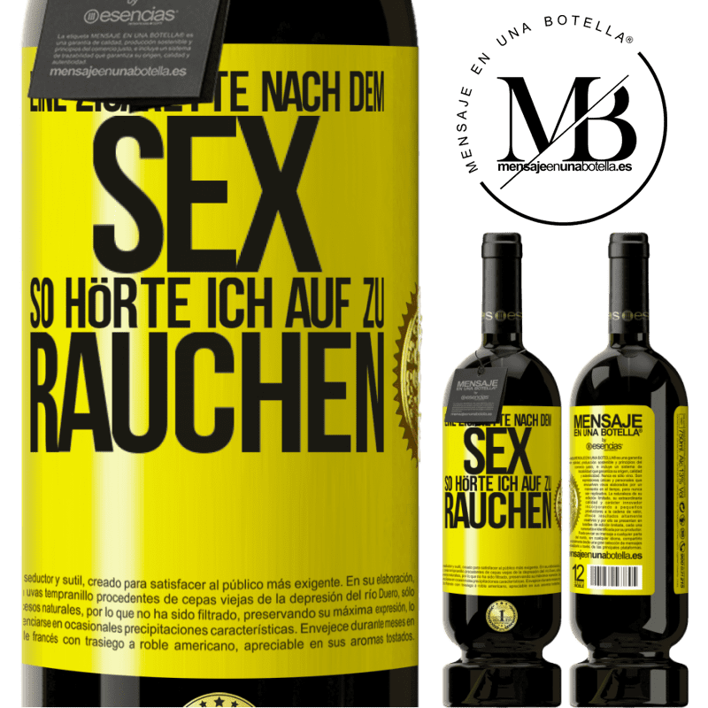 49,95 € Kostenloser Versand | Rotwein Premium Ausgabe MBS® Reserve Eine Zigarette nach dem Sex. So hörte ich auf zu rauchen Gelbes Etikett. Anpassbares Etikett Reserve 12 Monate Ernte 2014 Tempranillo