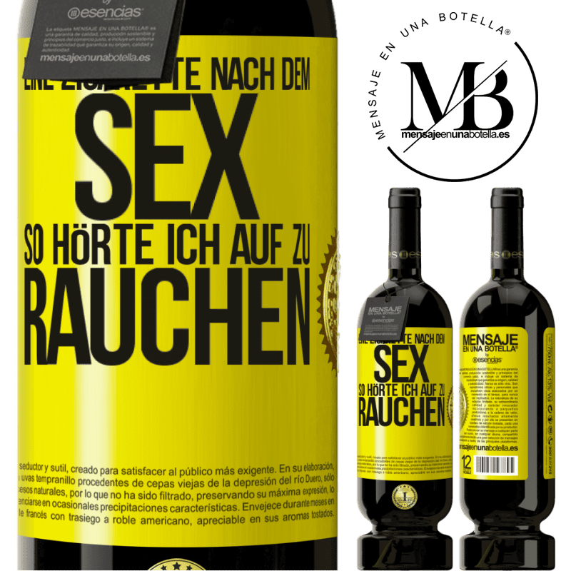49,95 € Kostenloser Versand | Rotwein Premium Ausgabe MBS® Reserve Eine Zigarette nach dem Sex. So hörte ich auf zu rauchen Gelbes Etikett. Anpassbares Etikett Reserve 12 Monate Ernte 2016 Tempranillo