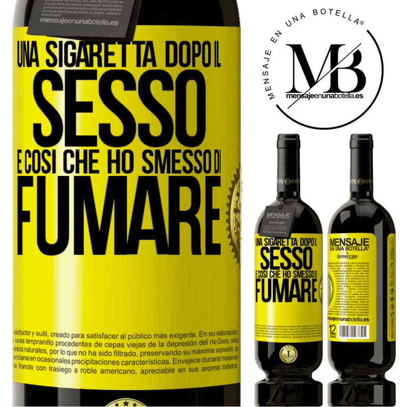 49,95 € Spedizione Gratuita | Vino rosso Edizione Premium MBS® Riserva Una sigaretta dopo il sesso. È così che ho smesso di fumare Etichetta Gialla. Etichetta personalizzabile Riserva 12 Mesi Raccogliere 2014 Tempranillo