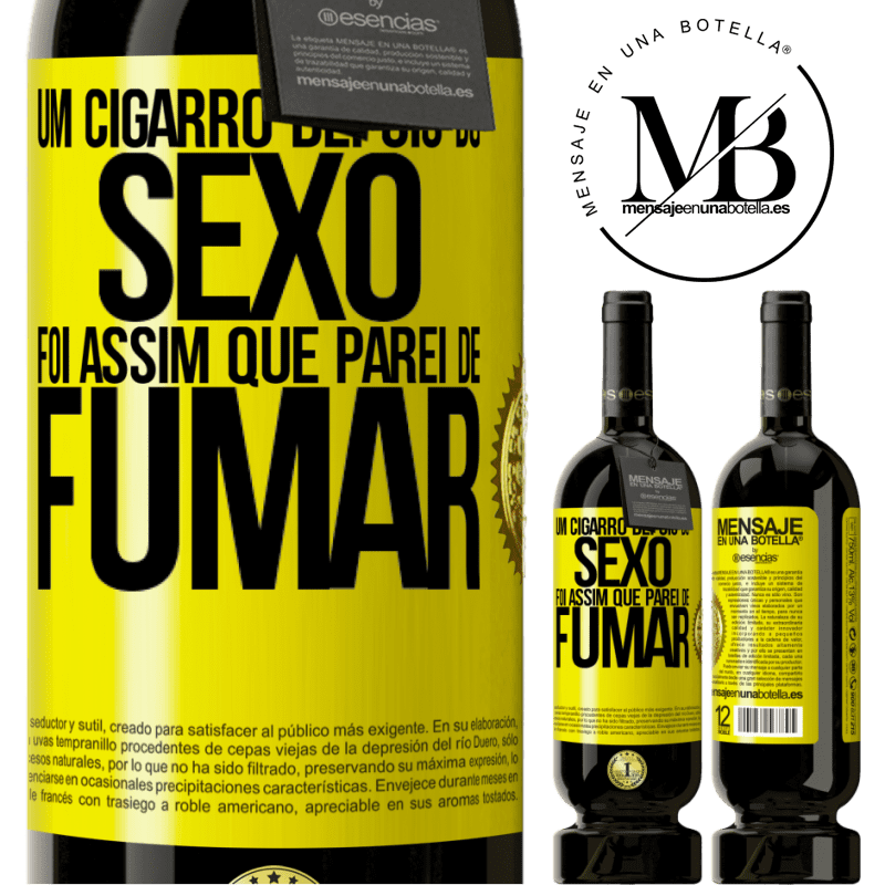 49,95 € Envio grátis | Vinho tinto Edição Premium MBS® Reserva Um cigarro depois do sexo. Foi assim que parei de fumar Etiqueta Amarela. Etiqueta personalizável Reserva 12 Meses Colheita 2014 Tempranillo