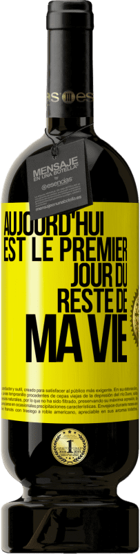 49,95 € | Vin rouge Édition Premium MBS® Réserve Aujourd'hui est le premier jour du reste de ma vie Étiquette Jaune. Étiquette personnalisable Réserve 12 Mois Récolte 2015 Tempranillo