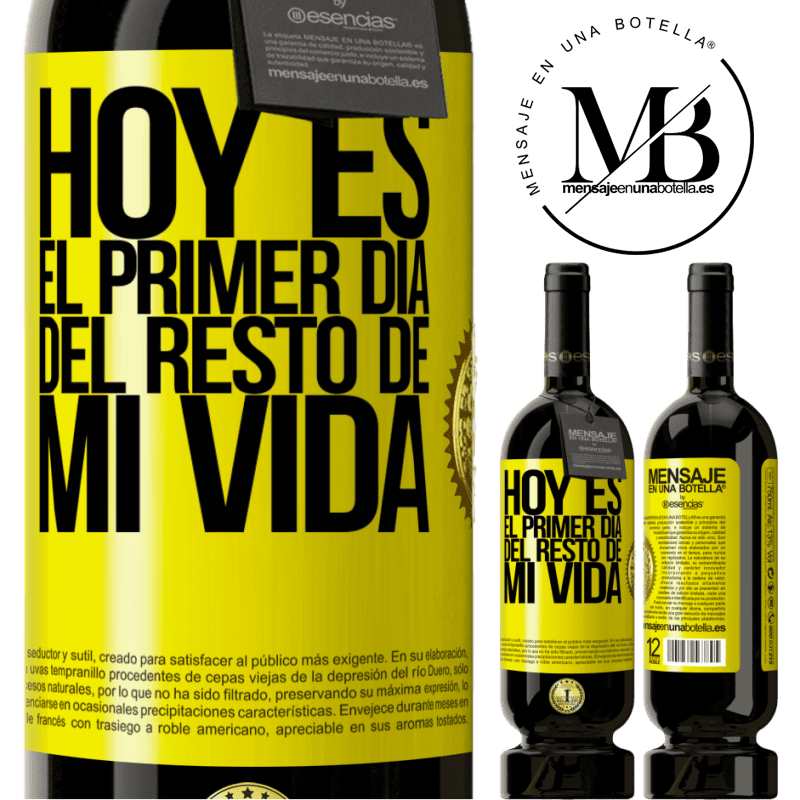 49,95 € Envío gratis | Vino Tinto Edición Premium MBS® Reserva Hoy es el primer día del resto de mi vida Etiqueta Amarilla. Etiqueta personalizable Reserva 12 Meses Cosecha 2014 Tempranillo