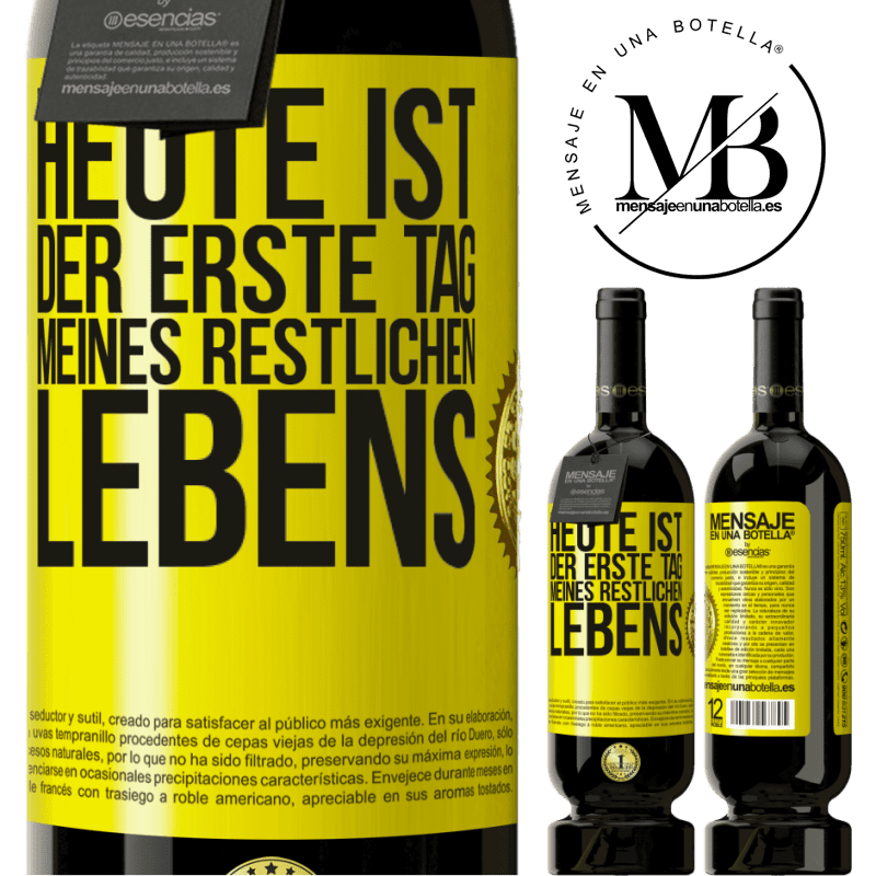 49,95 € Kostenloser Versand | Rotwein Premium Ausgabe MBS® Reserve Heute ist der erste Tag vom Rest meines Lebens Gelbes Etikett. Anpassbares Etikett Reserve 12 Monate Ernte 2016 Tempranillo