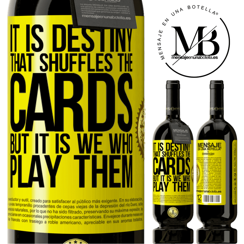 29,95 € Free Shipping | Red Wine Premium Edition MBS® Reserva It is destiny that shuffles the cards, but it is we who play them Yellow Label. Customizable label Reserva 12 Months Harvest 2014 Tempranillo