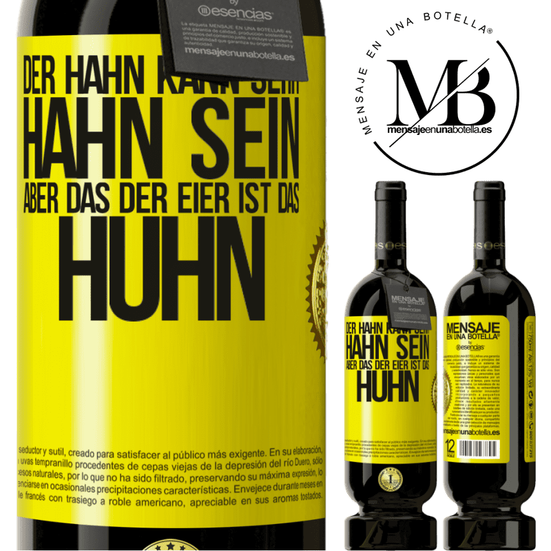 49,95 € Kostenloser Versand | Rotwein Premium Ausgabe MBS® Reserve Der Hahn kann sehr Hahn sein, aber das der Eier ist das Huhn Gelbes Etikett. Anpassbares Etikett Reserve 12 Monate Ernte 2015 Tempranillo