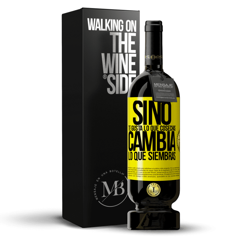 39,95 € Envoi gratuit | Vin rouge Édition Premium MBS® Reserva Si vous n'aimez pas ce que vous récoltez, changez ce que vous semez Étiquette Jaune. Étiquette personnalisable Reserva 12 Mois Récolte 2015 Tempranillo