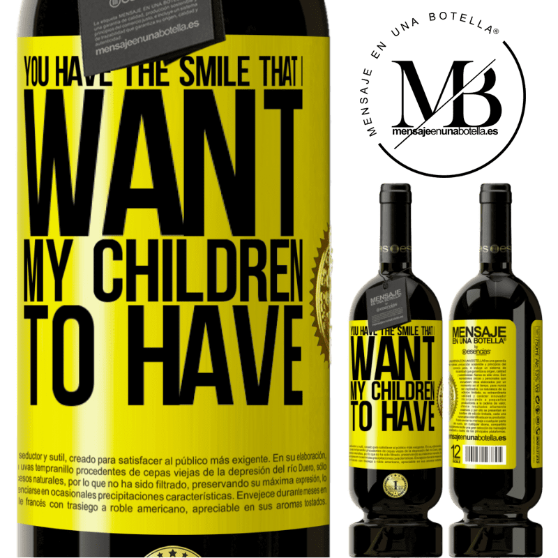 29,95 € Free Shipping | Red Wine Premium Edition MBS® Reserva You have the smile that I want my children to have Yellow Label. Customizable label Reserva 12 Months Harvest 2014 Tempranillo