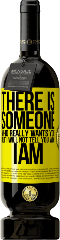 «There is someone who really wants you, but I will not tell you who I am» Premium Edition MBS® Reserve