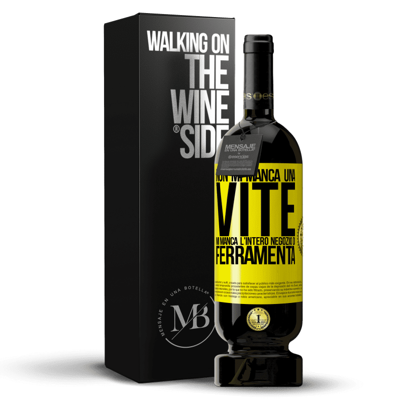 49,95 € Spedizione Gratuita | Vino rosso Edizione Premium MBS® Riserva Non mi manca una vite, mi manca l'intero negozio di ferramenta Etichetta Gialla. Etichetta personalizzabile Riserva 12 Mesi Raccogliere 2015 Tempranillo