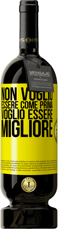 49,95 € Spedizione Gratuita | Vino rosso Edizione Premium MBS® Riserva Non voglio essere come prima, voglio essere migliore Etichetta Gialla. Etichetta personalizzabile Riserva 12 Mesi Raccogliere 2014 Tempranillo