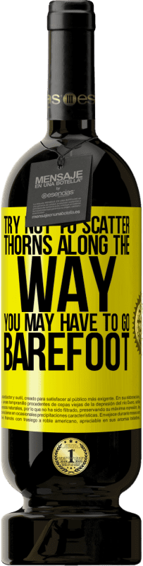 «Старайтесь не разбрасывать шипы по пути, возможно, вам придется идти босиком» Premium Edition MBS® Бронировать