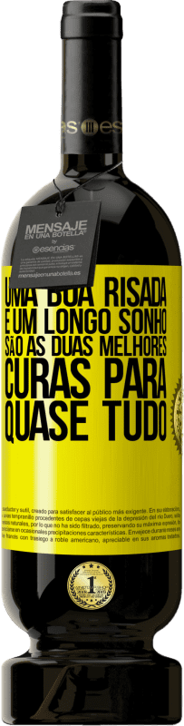 49,95 € Envio grátis | Vinho tinto Edição Premium MBS® Reserva Uma boa risada e um longo sonho são as duas melhores curas para quase tudo Etiqueta Amarela. Etiqueta personalizável Reserva 12 Meses Colheita 2016 Tempranillo