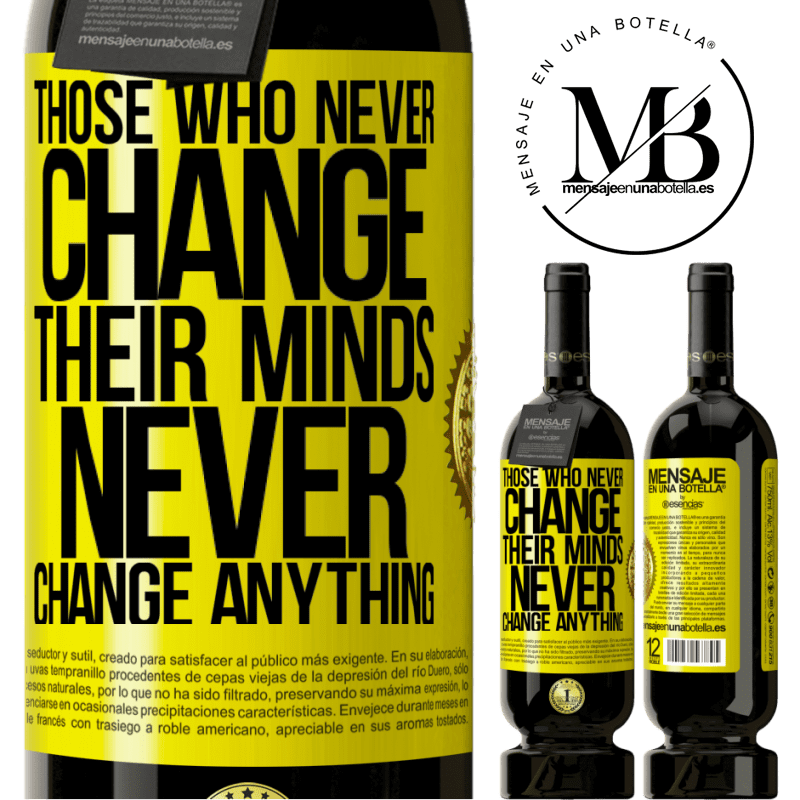 29,95 € Free Shipping | Red Wine Premium Edition MBS® Reserva Those who never change their minds, never change anything Yellow Label. Customizable label Reserva 12 Months Harvest 2014 Tempranillo
