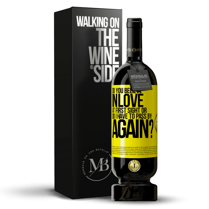 39,95 € Free Shipping | Red Wine Premium Edition MBS® Reserva do you believe in love at first sight or do I have to pass by again? Yellow Label. Customizable label Reserva 12 Months Harvest 2015 Tempranillo