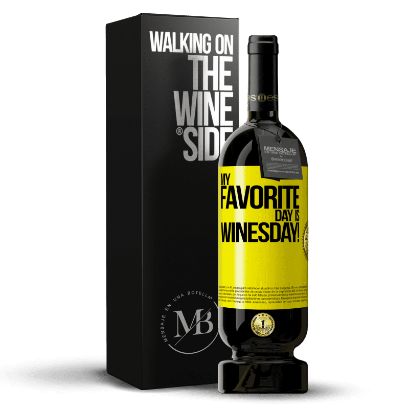 49,95 € Free Shipping | Red Wine Premium Edition MBS® Reserve My favorite day is winesday! Yellow Label. Customizable label Reserve 12 Months Harvest 2014 Tempranillo