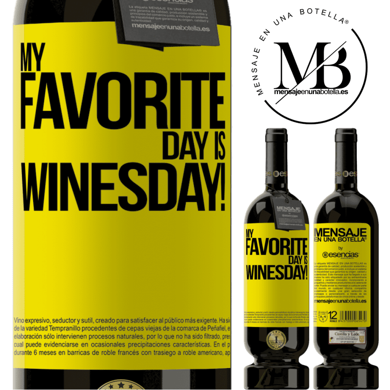 «My favorite day is winesday!» Premium Edition MBS® Бронировать