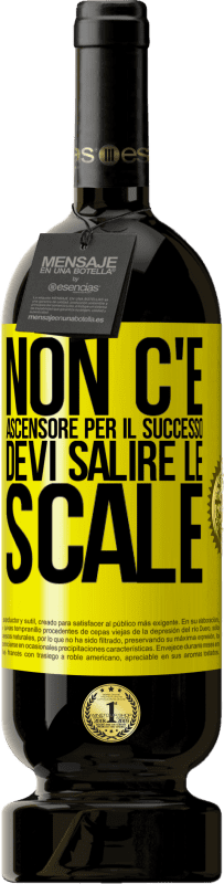 Spedizione Gratuita | Vino rosso Edizione Premium MBS® Riserva Non c'è ascensore per il successo. Devi salire le scale Etichetta Gialla. Etichetta personalizzabile Riserva 12 Mesi Raccogliere 2014 Tempranillo