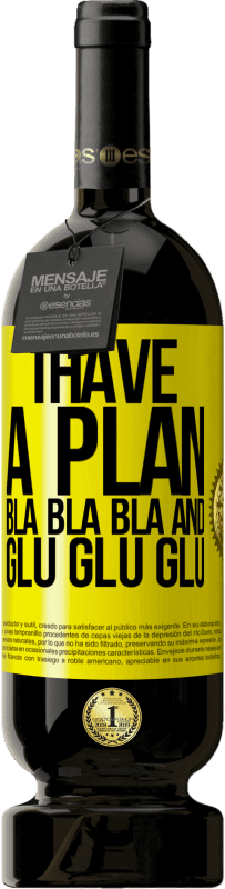 «計画があります：Bla Bla BlaとGlu Glu Glu» プレミアム版 MBS® 予約する