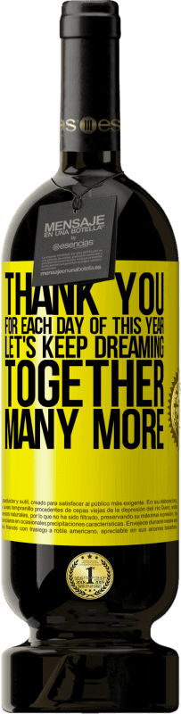 免费送货 | 红酒 高级版 MBS® 预订 感谢您今年的每一天。让我们一起做更多的梦 黄色标签. 可自定义的标签 预订 12 个月 收成 2016 Tempranillo