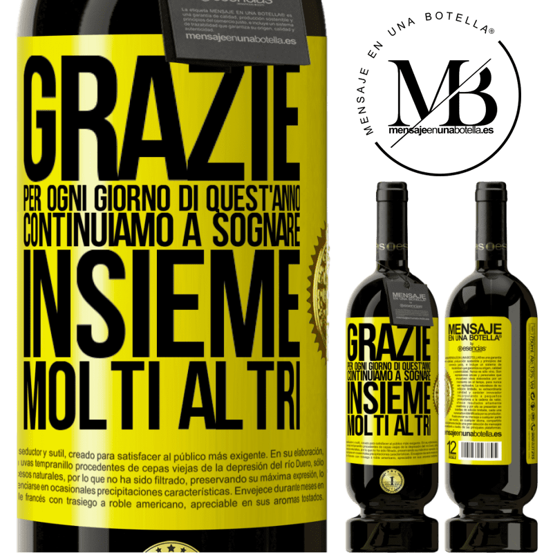 49,95 € Spedizione Gratuita | Vino rosso Edizione Premium MBS® Riserva Grazie per ogni giorno di quest'anno. Continuiamo a sognare insieme molti altri Etichetta Gialla. Etichetta personalizzabile Riserva 12 Mesi Raccogliere 2014 Tempranillo