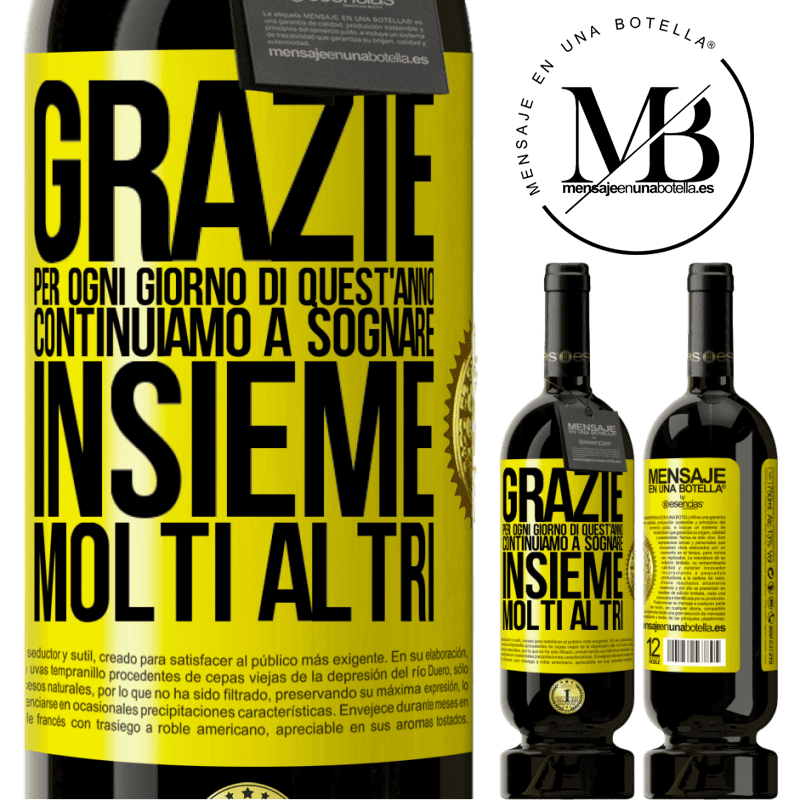 49,95 € Spedizione Gratuita | Vino rosso Edizione Premium MBS® Riserva Grazie per ogni giorno di quest'anno. Continuiamo a sognare insieme molti altri Etichetta Gialla. Etichetta personalizzabile Riserva 12 Mesi Raccogliere 2016 Tempranillo