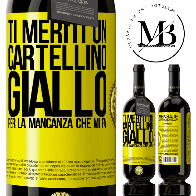 49,95 € Spedizione Gratuita | Vino rosso Edizione Premium MBS® Riserva Ti meriti un cartellino giallo per la mancanza che mi fai Etichetta Gialla. Etichetta personalizzabile Riserva 12 Mesi Raccogliere 2014 Tempranillo