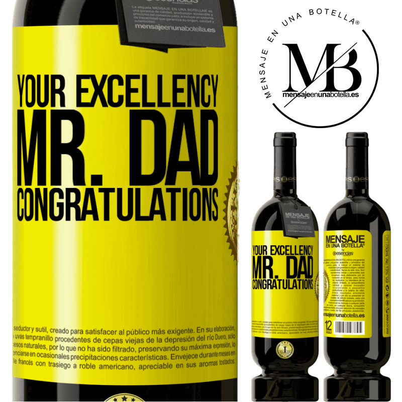 29,95 € Free Shipping | Red Wine Premium Edition MBS® Reserva Your Excellency Mr. Dad. Congratulations Yellow Label. Customizable label Reserva 12 Months Harvest 2014 Tempranillo