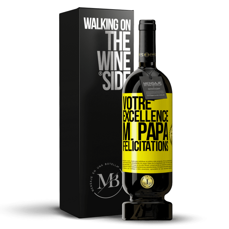 49,95 € Envoi gratuit | Vin rouge Édition Premium MBS® Réserve Votre Excellence M. Papa. Félicitations Étiquette Jaune. Étiquette personnalisable Réserve 12 Mois Récolte 2015 Tempranillo