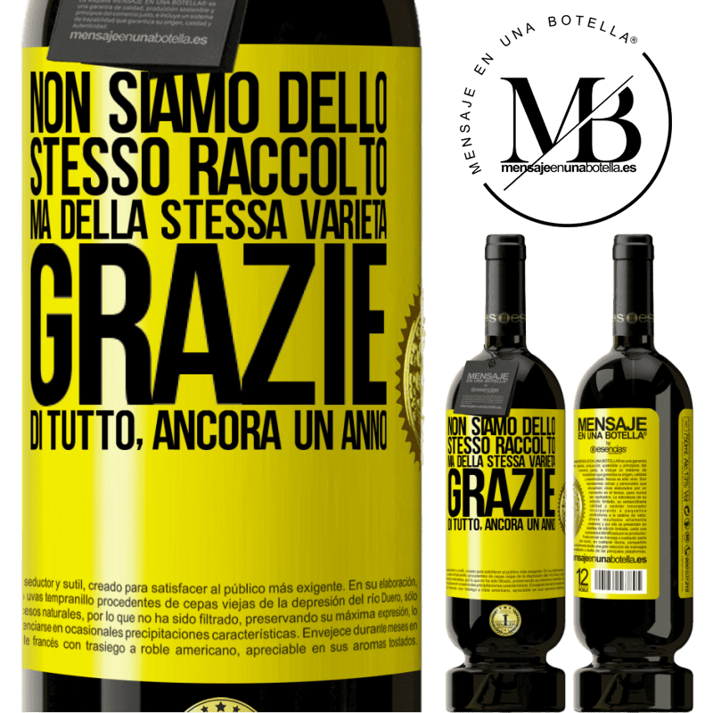 49,95 € Spedizione Gratuita | Vino rosso Edizione Premium MBS® Riserva Non siamo dello stesso raccolto, ma della stessa varietà. Grazie di tutto, ancora un anno Etichetta Gialla. Etichetta personalizzabile Riserva 12 Mesi Raccogliere 2014 Tempranillo