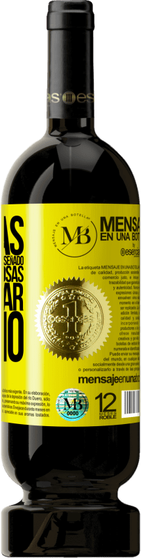 «Gracias por todo lo que me has enseñado, entre otras cosas, a apreciar el vino» Edición Premium MBS® Reserva