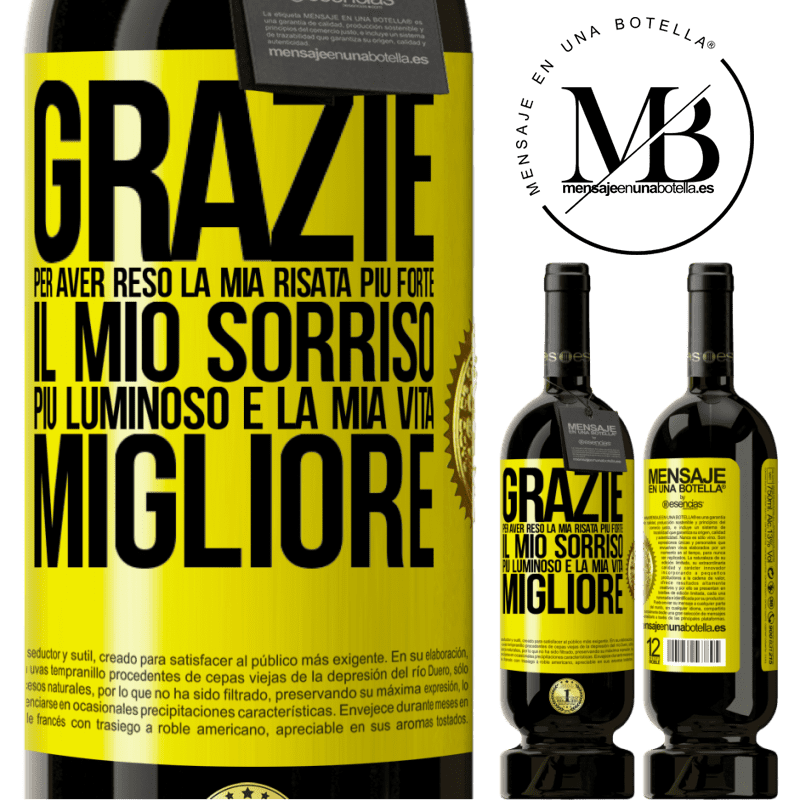 49,95 € Spedizione Gratuita | Vino rosso Edizione Premium MBS® Riserva Grazie per aver reso la mia risata più forte, il mio sorriso più luminoso e la mia vita migliore Etichetta Gialla. Etichetta personalizzabile Riserva 12 Mesi Raccogliere 2014 Tempranillo