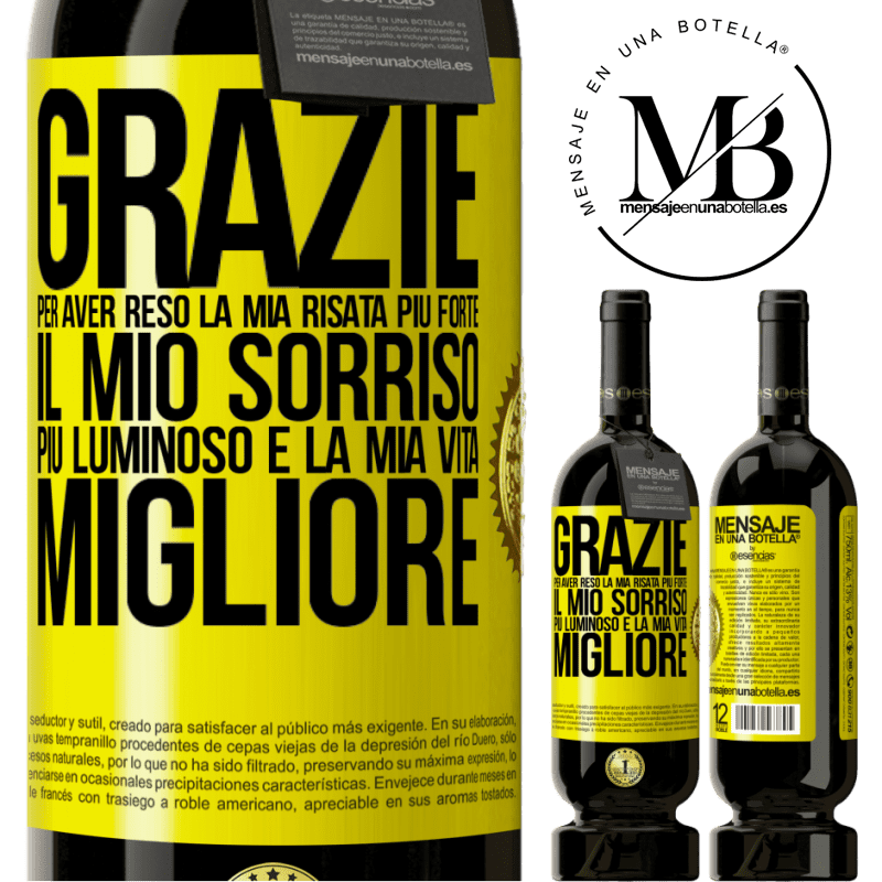 49,95 € Spedizione Gratuita | Vino rosso Edizione Premium MBS® Riserva Grazie per aver reso la mia risata più forte, il mio sorriso più luminoso e la mia vita migliore Etichetta Gialla. Etichetta personalizzabile Riserva 12 Mesi Raccogliere 2016 Tempranillo