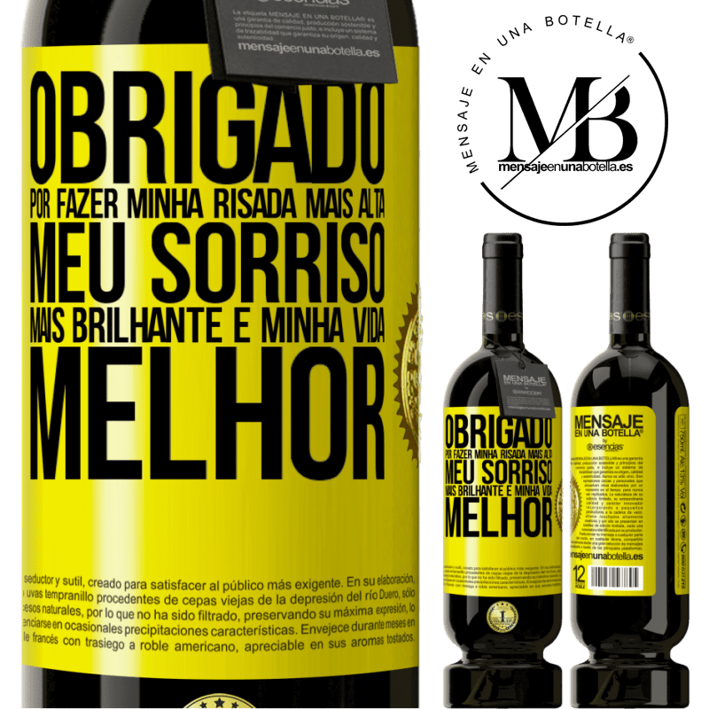 49,95 € Envio grátis | Vinho tinto Edição Premium MBS® Reserva Obrigado por fazer minha risada mais alta, meu sorriso mais brilhante e minha vida melhor Etiqueta Amarela. Etiqueta personalizável Reserva 12 Meses Colheita 2016 Tempranillo