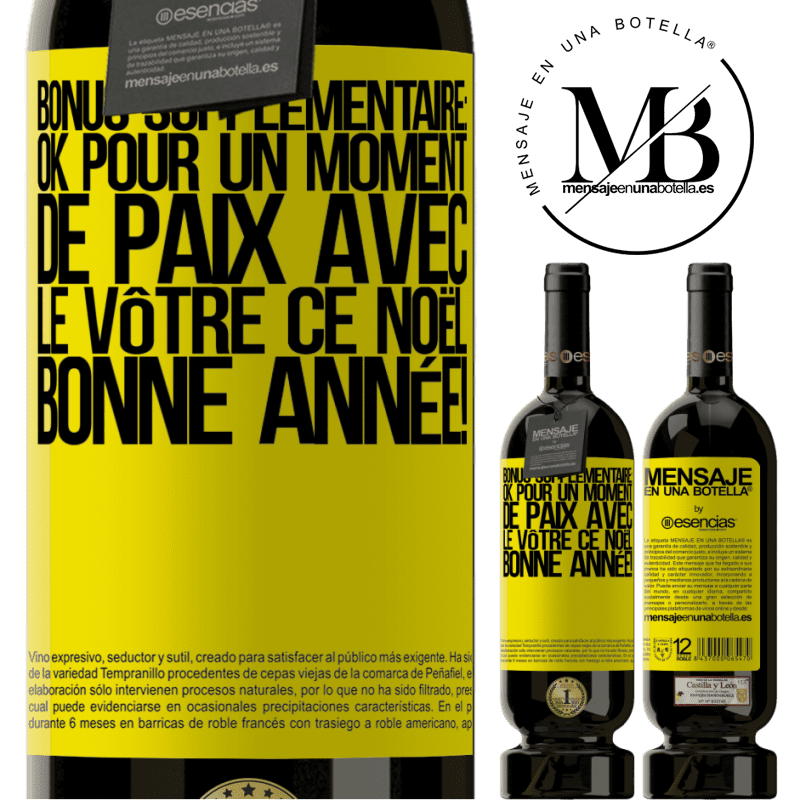 «Bonus supplémentaire: Pour un moment de paix avec les vôtres ce Noël. Bonne année!» Édition Premium MBS® Réserve