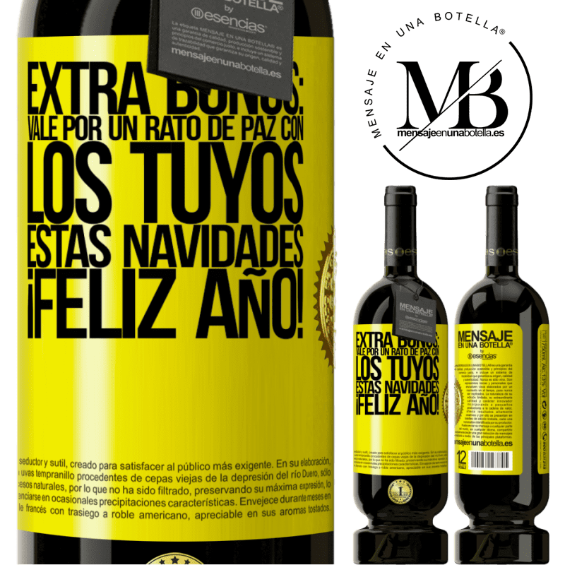49,95 € Envío gratis | Vino Tinto Edición Premium MBS® Reserva Extra Bonus: Vale por un rato de paz con los tuyos estas navidades. Feliz Año! Etiqueta Amarilla. Etiqueta personalizable Reserva 12 Meses Cosecha 2015 Tempranillo