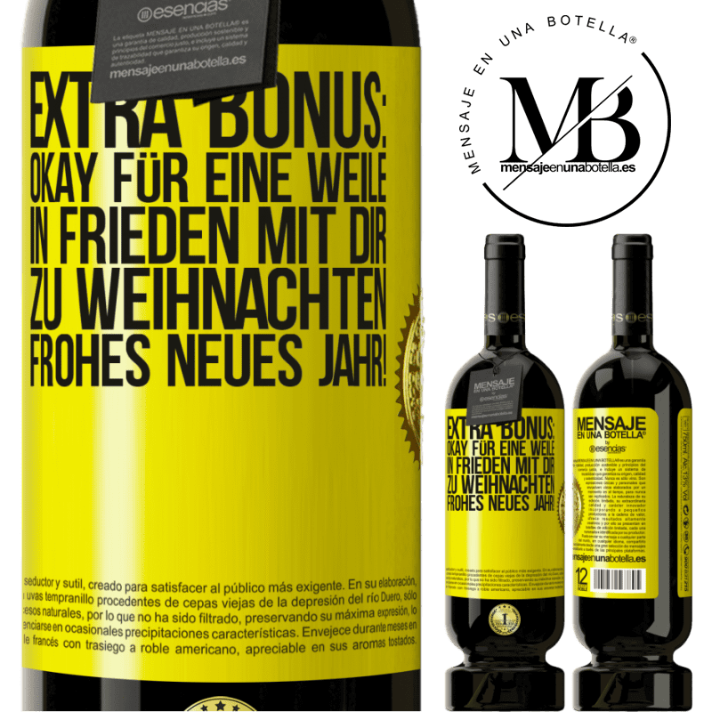 49,95 € Kostenloser Versand | Rotwein Premium Ausgabe MBS® Reserve Extra Bonus: gültig für eine Weile Frieden mit deinen Lieben zu Weihnachten. Frohes neues Jahr! Gelbes Etikett. Anpassbares Etikett Reserve 12 Monate Ernte 2015 Tempranillo