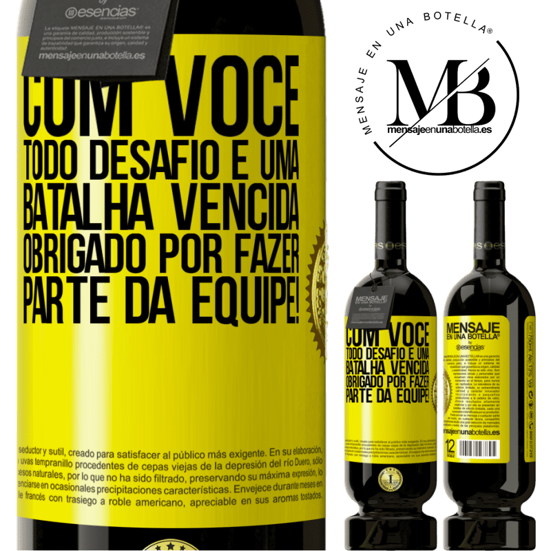 49,95 € Envio grátis | Vinho tinto Edição Premium MBS® Reserva Com você, todo desafio é uma batalha vencida. Obrigado por fazer parte da equipe! Etiqueta Amarela. Etiqueta personalizável Reserva 12 Meses Colheita 2015 Tempranillo