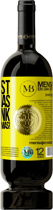 «The first Christmas you drink. Merry Christmas!» Premium Edition MBS® Reserve