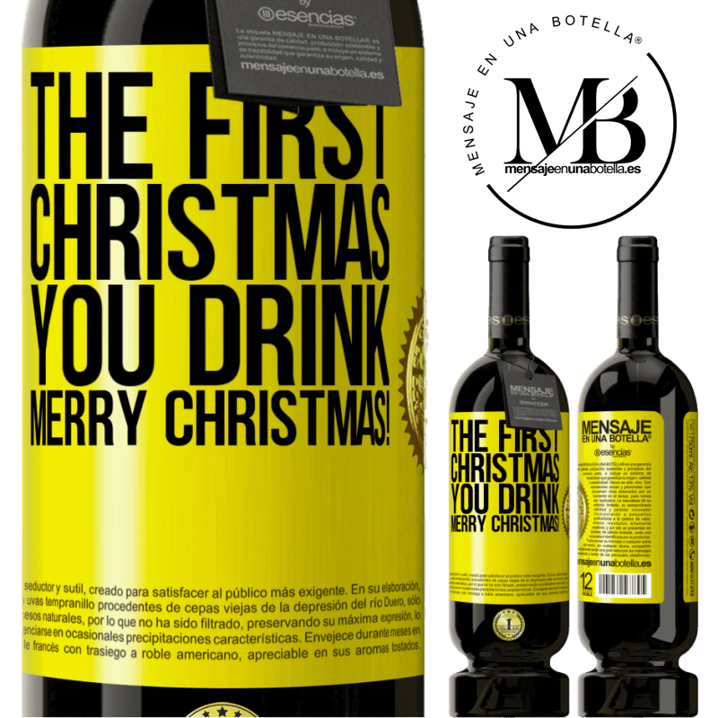 49,95 € Free Shipping | Red Wine Premium Edition MBS® Reserve The first Christmas you drink. Merry Christmas! Yellow Label. Customizable label Reserve 12 Months Harvest 2014 Tempranillo