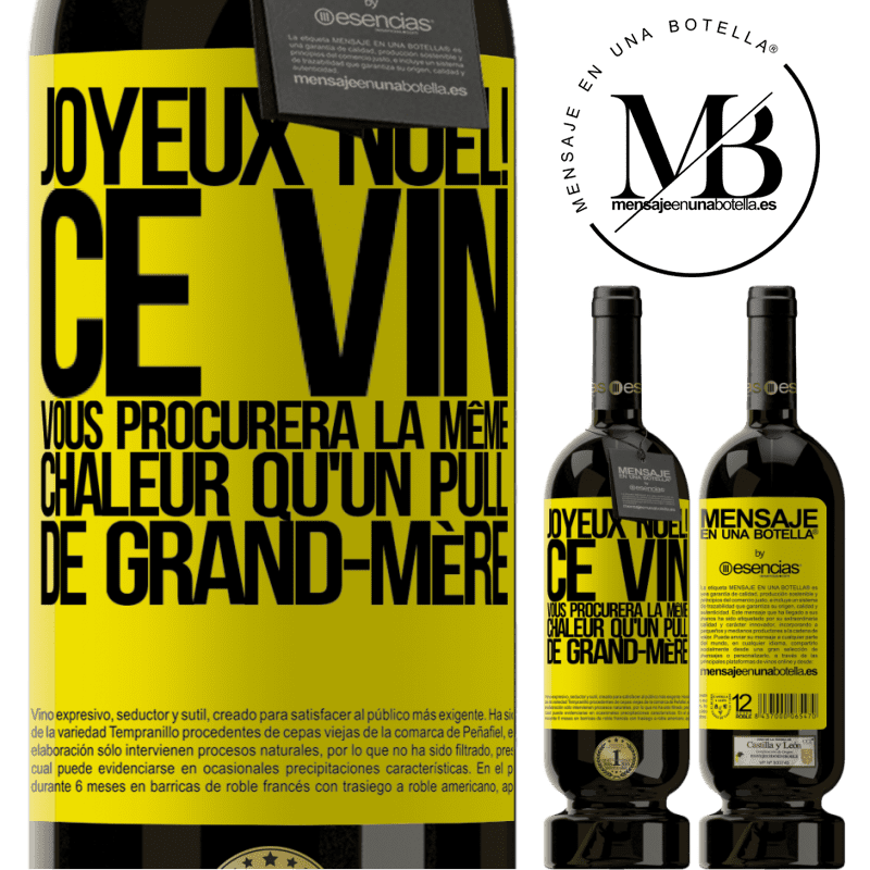 «Joyeux Noël! Ce vin te procurera la même chaleur qu'un pull de mamie» Édition Premium MBS® Réserve