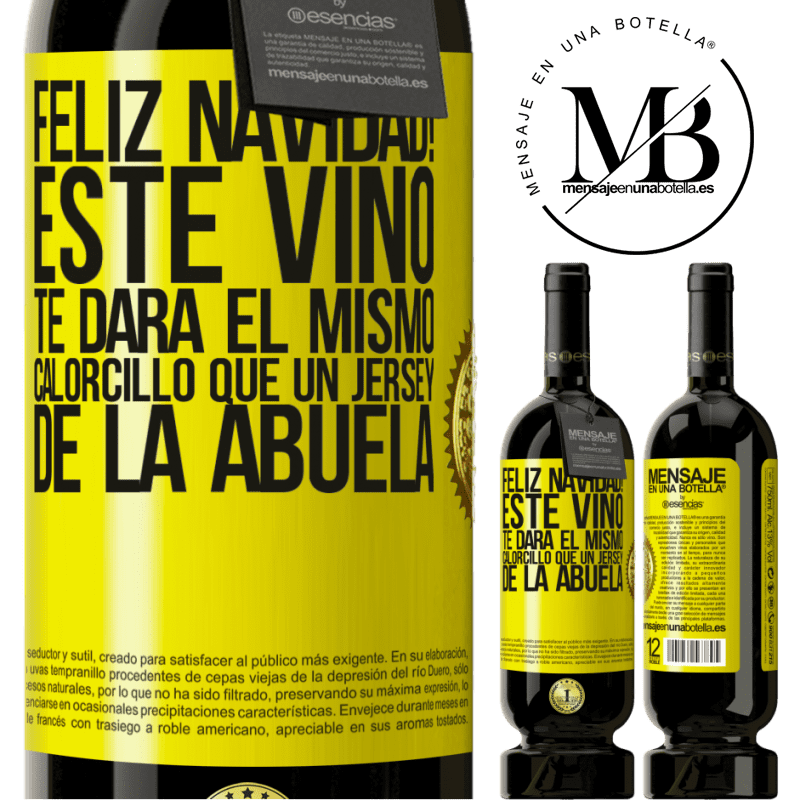 49,95 € Envío gratis | Vino Tinto Edición Premium MBS® Reserva Feliz navidad! Este vino te dará el mismo calorcillo que un jersey de la abuela Etiqueta Amarilla. Etiqueta personalizable Reserva 12 Meses Cosecha 2014 Tempranillo