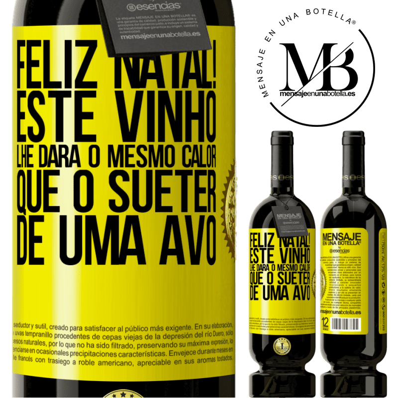 49,95 € Envio grátis | Vinho tinto Edição Premium MBS® Reserva Feliz Natal! Este vinho lhe dará o mesmo calor que o suéter de uma avó Etiqueta Amarela. Etiqueta personalizável Reserva 12 Meses Colheita 2014 Tempranillo