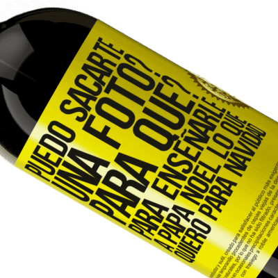 Expresiones Únicas y Personales. «Puedo sacarte una foto? Para qué? Para enseñarle a Papá Noel lo que quiero para navidad» Edición Premium MBS® Reserva