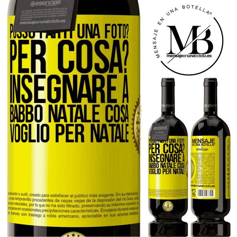 49,95 € Spedizione Gratuita | Vino rosso Edizione Premium MBS® Riserva Posso farti una foto? Per cosa? Insegnare a Babbo Natale cosa voglio per Natale Etichetta Gialla. Etichetta personalizzabile Riserva 12 Mesi Raccogliere 2014 Tempranillo