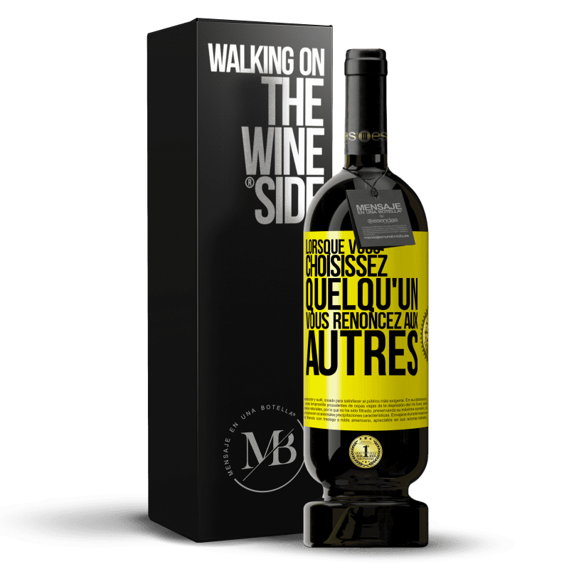 49,95 € Envoi gratuit | Vin rouge Édition Premium MBS® Réserve Lorsque vous choisissez quelqu'un vous renoncez aux autres Étiquette Jaune. Étiquette personnalisable Réserve 12 Mois Récolte 2015 Tempranillo