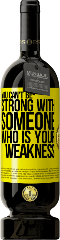 «You can't be strong with someone who is your weakness» Premium Edition MBS® Reserve