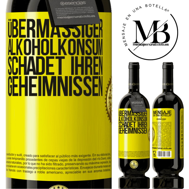 29,95 € Kostenloser Versand | Rotwein Premium Ausgabe MBS® Reserva Übermäßiger Alkoholkonsum schadet Ihren Geheimnissen Gelbes Etikett. Anpassbares Etikett Reserva 12 Monate Ernte 2014 Tempranillo